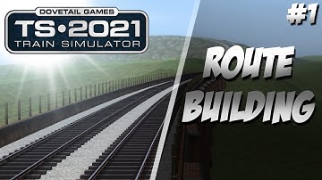 [LIVE] Train Simulator 2021 - Building a NEW Railway (Route Building) #1
