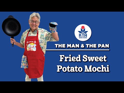 KTA's The Man & the Pan - Fried Sweet Potato Mochi