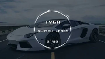 Tyga - Switch Lanes ft. The Game (Bass Boosted)