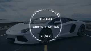 Tyga - Switch Lanes ft. The Game (Bass Boosted)