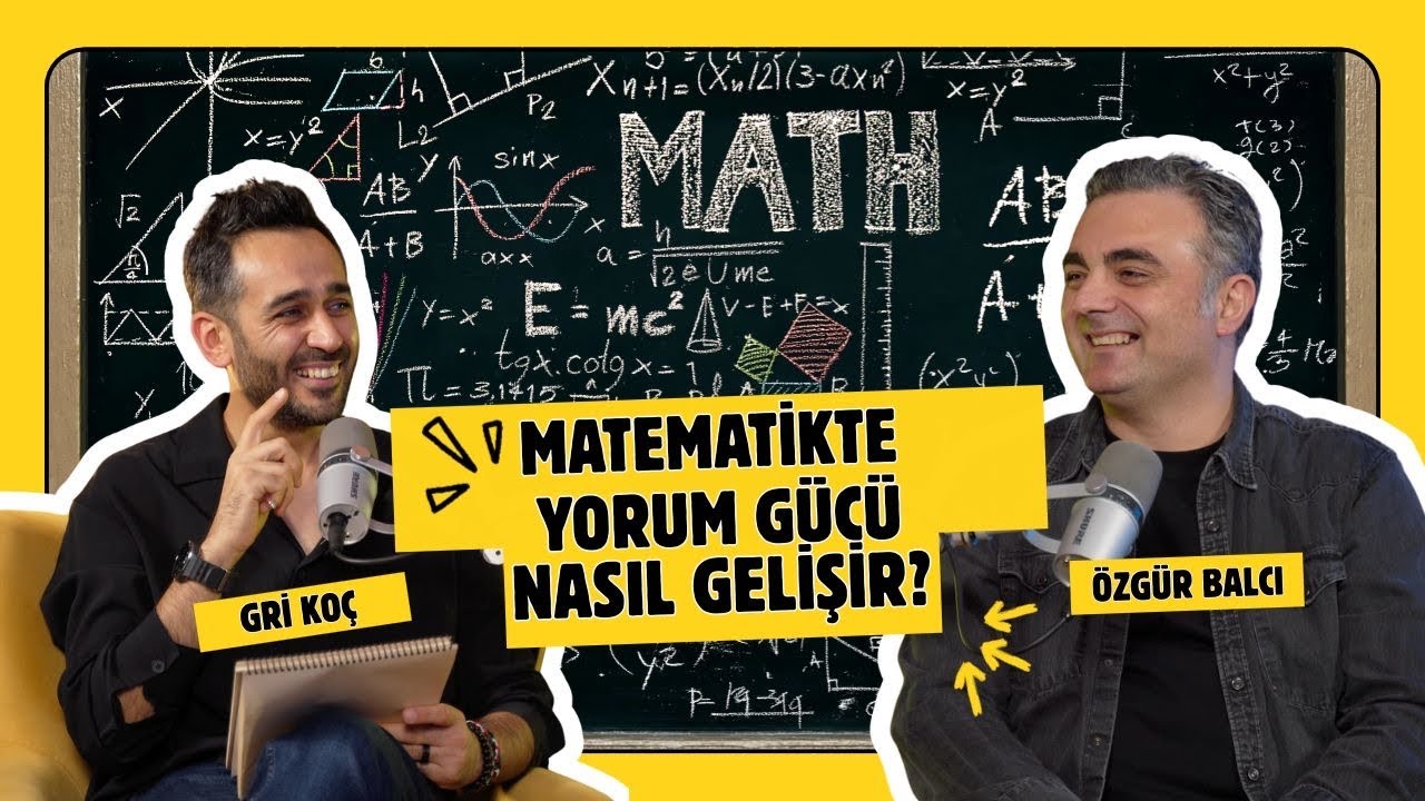 Matematikte Yorum Gücü Nasıl Artar? ''3D Mat Yazarı Özgür Balcı''
