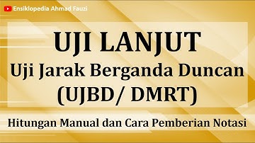 Cara Menghitung Uji DMRT Duncan (Uji Lanjut) secara Manual serta Cara Pemberian Notasi