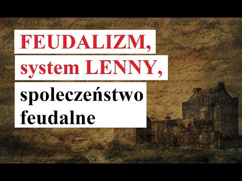 Wideo: Jak feudalizm w średniowieczu powodował niepewne życie?