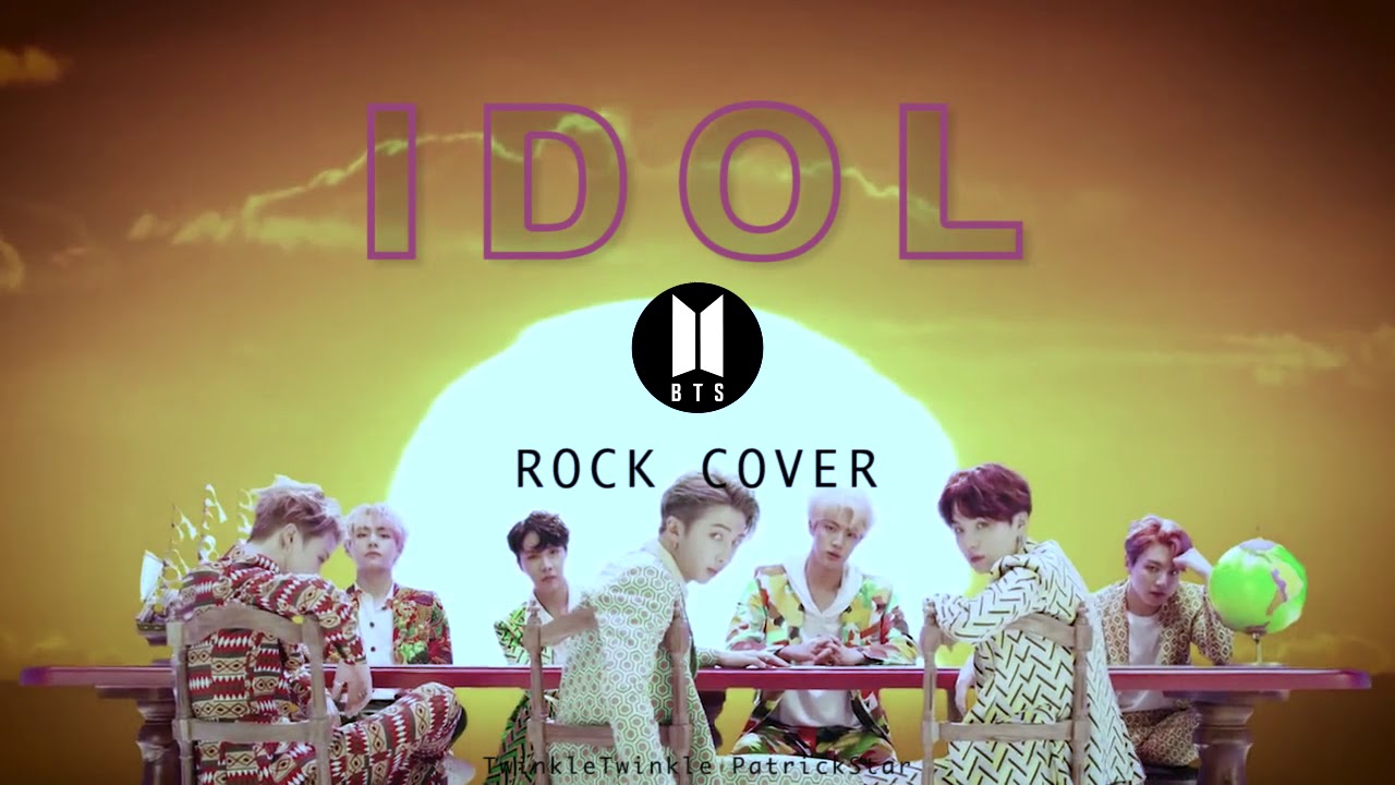 BTS (방탄소년단) 'IDOL' Rock/Band COVER | TwinkleTwinkle PatrickStar