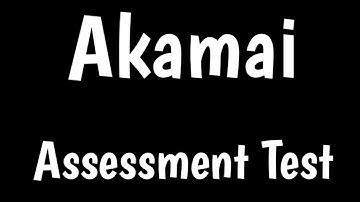 Akamai Assessment Test | Akamai Hiring Process |