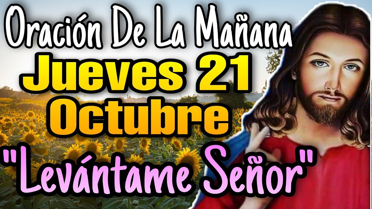 Oración de la Mañana de hoy JUEVES 21 De OCTUBRE del 2021 - YouTube