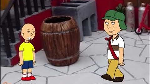 Caillou Grounds El Chavo/Grounded