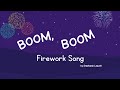 Boom boom firework song for kids by stephanie leavell  music for kiddos