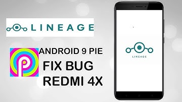 INSTALL & REVIEW CUSROM LINEAGE OS ANDROID 9 Pie REDMI 4X | FIX BUG