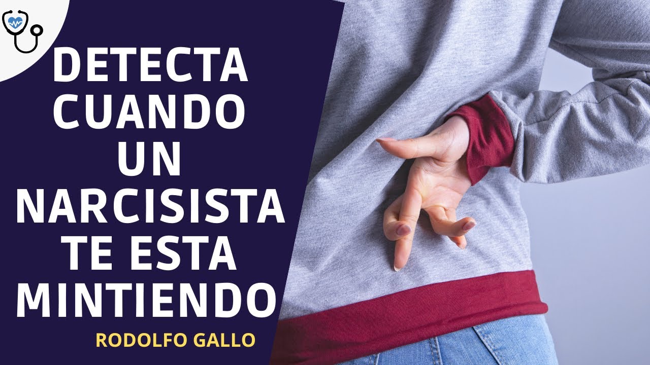 Cómo detectar cuando UN NARCISISTA  te está MINTIENDO.