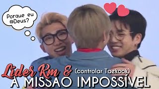 A missão impossível do líder RM [VKOOK]