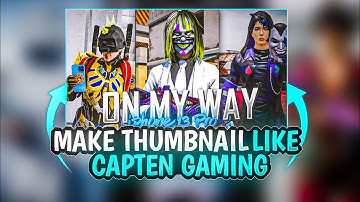 😍🔥How To Make 4K Thumbnail like @Capten Gaming | Make this thumbnail in Android |