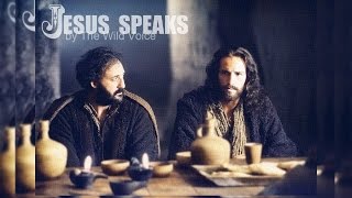 JESUS SPEAKS by The Wild Voice ~ HD