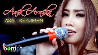 ANIK ARNIKA - ASAL KEDUMAN - BUANA NADA 2018 - BONTOT RECORDS :: BONTOT PRODUCTION