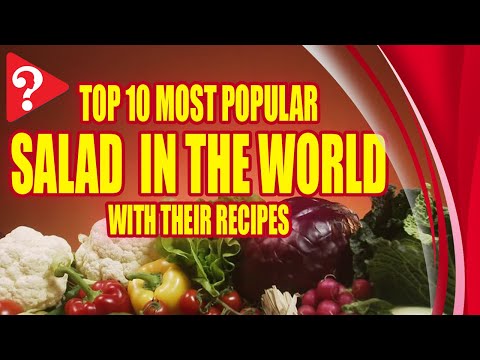 Vidéo: Top 5 Des Salades De Renommée Mondiale