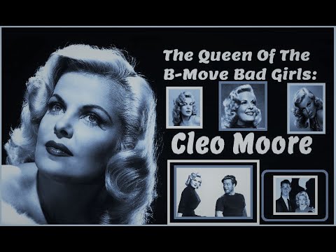 The Queen Of The B Movie Bad Girls: Cleo Moore