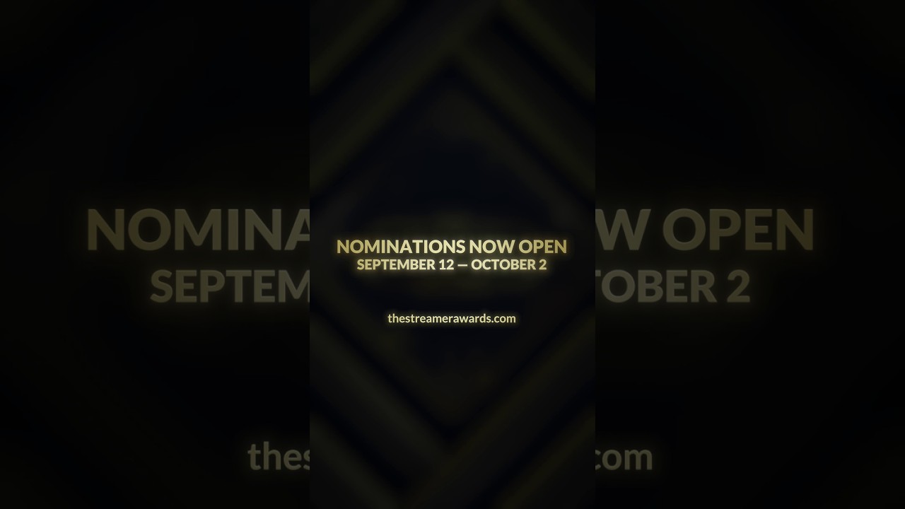 Nominations are OPEN NOW - The Streamer Awards 2026