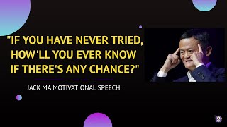 Jack Ma Motivational Video | Believe In Your Dreams | Inspirational Speech | Startup Stories