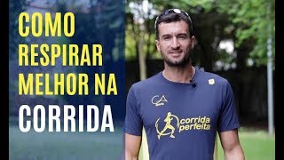 Como Respirar Melhor na Corrida e Não Sentir Falta de Ar