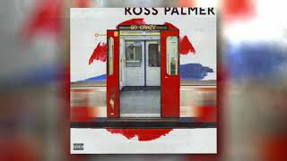 Ross Palmer - Go Crazy