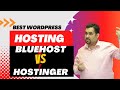 Best wordpress hosting review  hostinger vs bluehost comparison 2024 