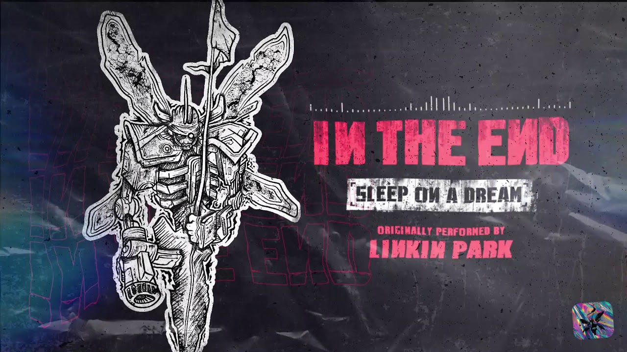 Sleep On A Dream - In The End (Linkin Park Metalcore Cover)