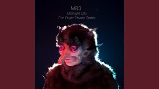 Midnight City (Eric Prydz Private Remix)