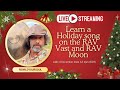 Learn a Holiday Song on Rav Moon/ Rav Vast- Holiday Stream