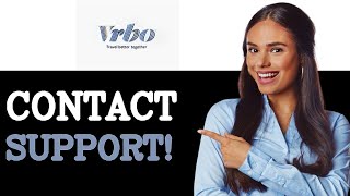 How To Contact Vrbo Support (2025)