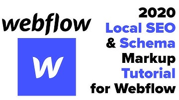 Webflow LOCAL SEO Tutorial 2020 - How to Add Schema for Local Businesses in Webflow
