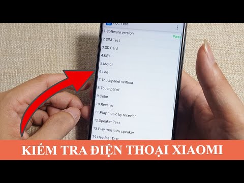 Cách kiểm tra các chức năng của điện thoại Xiaomi xem có bị hư không ?