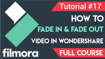 Fade In and Fade Out Video in Wondershare Filmora - Tutorial #17 - Full Course