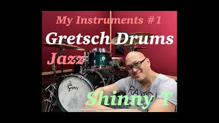 グレッチドラム(ジャズ用) 高田真の楽器紹介#1 Gretsch Drums(For Jazz) My Instruments#1