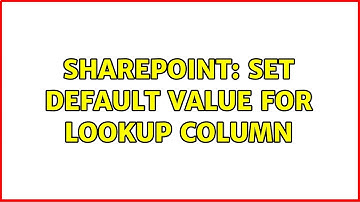 Sharepoint: Set default value for Lookup column