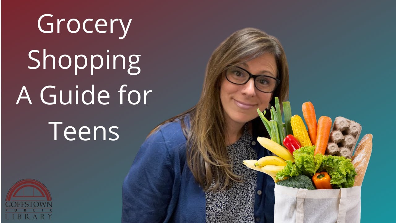 essential-life-skills-for-teens-grocery-shopping-a-guide-for-teens