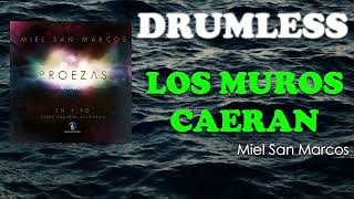 Los muros caerán | Miel San Marcos | Drumless Chords - Chordify