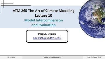 The Art of Climate Modeling Lecture 10 - Model Intercomparison and Evaluation