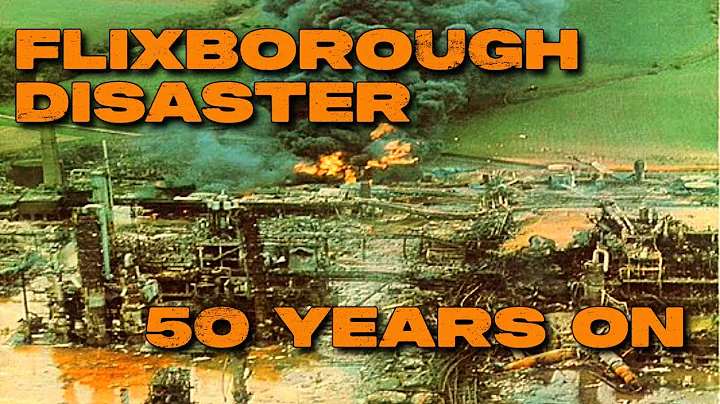 Remembering the Flixborough Disaster : 50 Years On