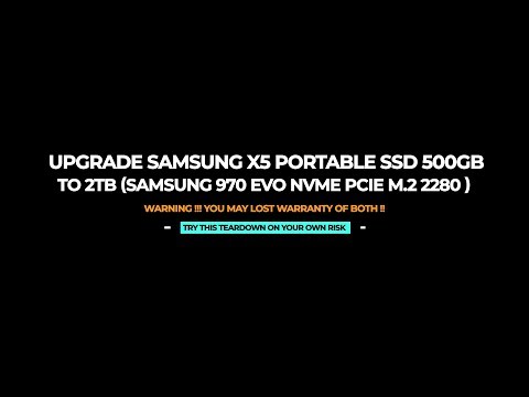 Samsung X5 SSD Portable 500GB teardown & install/upgrade with  2TB Samsung 970 EVO m2