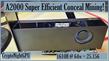 A2000 Super Efficient Conceal Mining! | 1610H @ 64w PMD