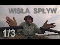 Wisła Spływ cz1