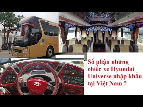 Số phận những chiếc xe Hyundai Universe nhập khẩu tại Việt Nam ? Chuyên mục tạp chí ô tô số 03