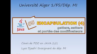 cours 5 : L'encapsulation (4) - getters, setters, et portée des modificateurs