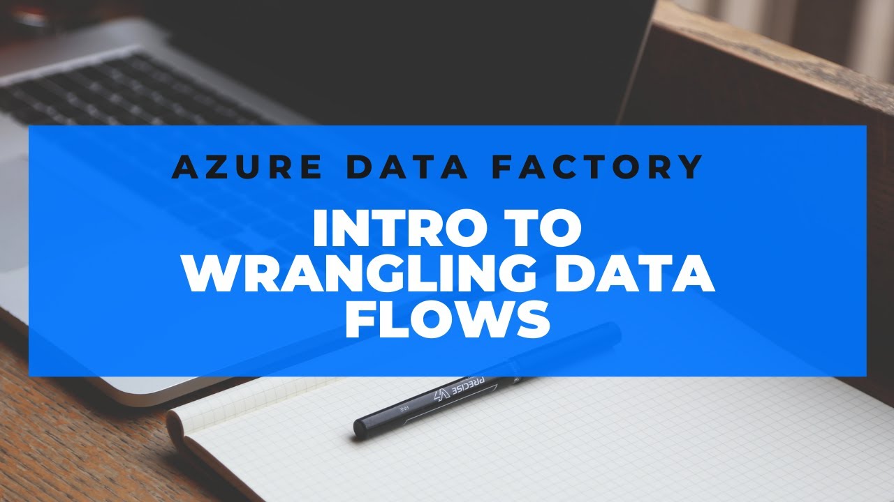 Introduction to Wrangling Data Flows in Azure Data Factory - YouTube