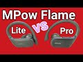 MPow Flame Lite vs Flame Pro True Wireless Earbuds Comparison | What's $50 worth anyways?!