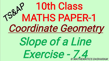 Slope of a line - Exercise- 7.4#Coordinate Geometry#TS&AP 10TH CLASS MATHS PAPER 1