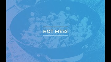 Hot Mess - Merriam-Webster Ask the Editor