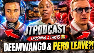 SHOCKING EXIT! DEEMWANGO & PERO LEAVE IAM_MARWA VILLA 😱 | JTPODCAST Twists You Won't Believe!