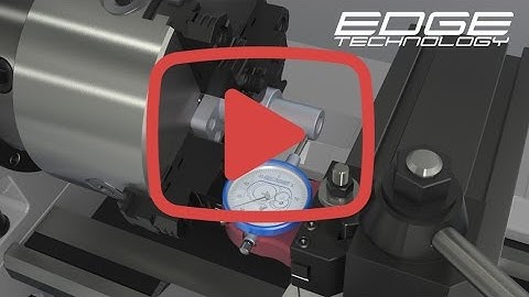 Aligning or dialing in stock in 4-jaw lathe chuck using a Tool Post Indicator by Edge Technology