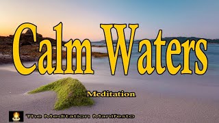 Calm Waters MEDITATION | Soothing | Stress-Relief | Contemplation | Delta Binaural